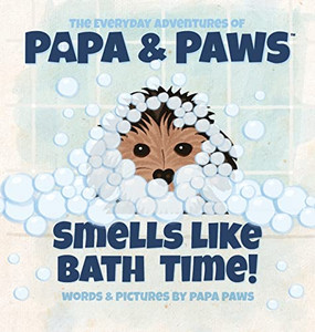 Smells Like Bath Time! - 9781956850024 Smells Like Bath Time! - 9781956850024