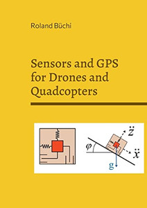 Sensors And Gps For Drones And Quadcopters