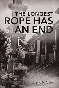 The Longest Rope Has An End The Longest Rope Has An End