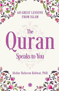 The Quran Speaks To You The Quran Speaks To You