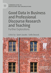 Good Data In Business And Professional Discourse Research And Teaching : Further Explorations