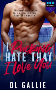 I Pucking Hate That I Love You