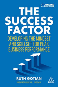 The Success Factor : Developing The Mindset And Skillset For Peak Business Performance - 9781398602298 The Success Factor : Developing The Mindset And Skillset For Peak Business Performance - 9781398602298