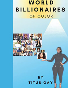 World Billionaires Of Color World Billionaires Of Color