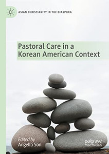 Pastoral Care In A Korean American Context