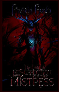 The Dark Light : Resurrection Of The Mistress