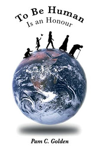 To Be Human Is An Honour