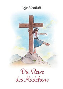 Die Reise Des Mädchens Die Reise Des Mädchens
