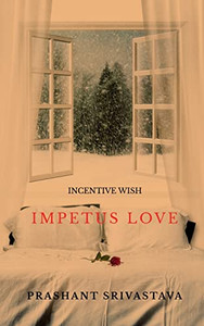 Incentive Wish : Impetus Love