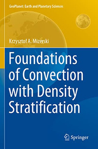 Foundations Of Convection With Density Stratification Foundations Of Convection With Density Stratification