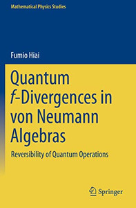 Quantum F-Divergences In Von Neumann Algebras : Reversibility Of Quantum Operations