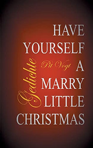 Have Yourself A Merry Little Christmas : For Mom And Dad Have Yourself A Merry Little Christmas : For Mom And Dad