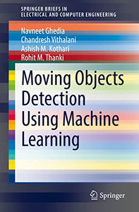 Moving Objects Detection Using Machine Learning Moving Objects Detection Using Machine Learning
