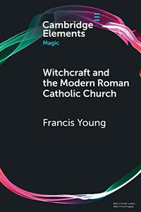 Withcraft And The Modern Roman Catholic Church