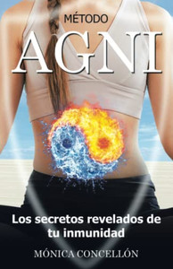 Método Agni Los Secretos Revelados De Tu Inmunidad