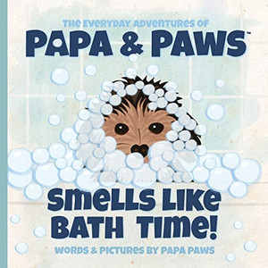 Smells Like Bath Time! - 9781956850031 Smells Like Bath Time! - 9781956850031