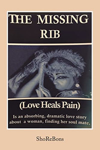The Missing Rib Love Heals Pain The Missing Rib Love Heals Pain