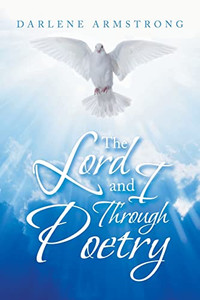 The Lord And I Through Poetry - 9781669802419 The Lord And I Through Poetry - 9781669802419