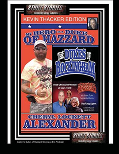 My Hero Is A Duke...Of Hazzard Kevin Thacker Edition My Hero Is A Duke...Of Hazzard Kevin Thacker Edition