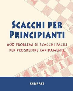 Scacchi Per Principianti Scacchi Per Principianti