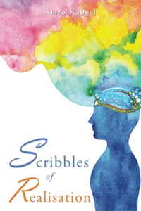 Scribbles Of Realisation - 9781664116917 Scribbles Of Realisation - 9781664116917