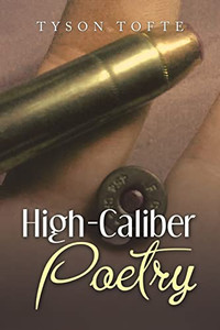 High-Caliber Poetry - 9781669803041