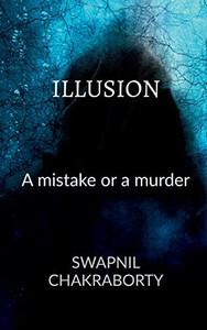 Illusion : A Mistake Or A Murder