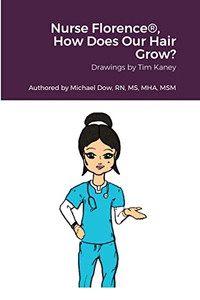 Nurse Florence®, How Does Our Hair Grow? - 9781716142697 Nurse Florence®, How Does Our Hair Grow? - 9781716142697