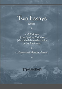 Two Essays : The Spirit Of Criticism - Nature And Human Nature Two Essays : The Spirit Of Criticism - Nature And Human Nature