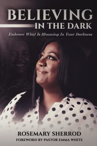 Believing In The Dark