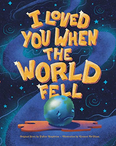 I Loved You When The World Fell - 9780228853350 I Loved You When The World Fell - 9780228853350