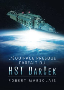 L'Équipage Presque Parfait Du Hst Darcek L'Équipage Presque Parfait Du Hst Darcek