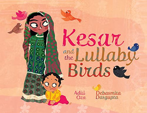 Kesar And The Lullaby Birds - 9781949528855 Kesar And The Lullaby Birds - 9781949528855