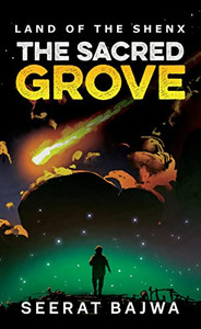 The Sacred Grove : Land Of The Shenx The Sacred Grove : Land Of The Shenx