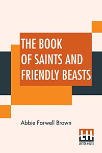 The Book Of Saints And Friendly Beasts - 9789393693600