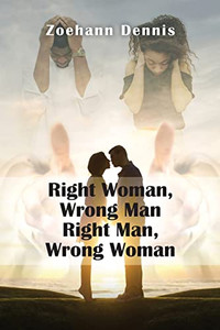 Right Woman, Wrong Man. Right Man, Wrong Woman Right Woman, Wrong Man. Right Man, Wrong Woman