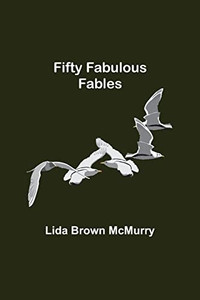 Fifty Fabulous Fables Fifty Fabulous Fables