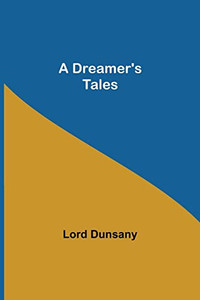 A Dreamer'S Tales A Dreamer'S Tales