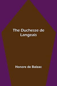 The Duchesse De Langeais