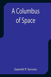 A Columbus Of Space A Columbus Of Space