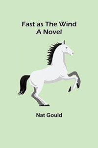Fast As The Wind A Novel Fast As The Wind A Novel