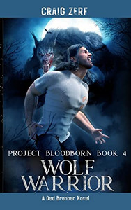 Project Bloodborn - Book 4 Wolf Warrior Project Bloodborn - Book 4 Wolf Warrior