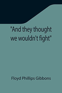 And They Thought We Wouldn'T Fight And They Thought We Wouldn'T Fight