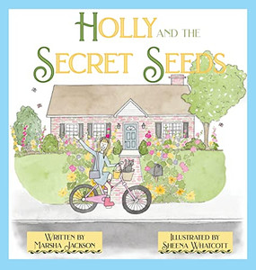 Holly And The Secret Seeds Holly And The Secret Seeds