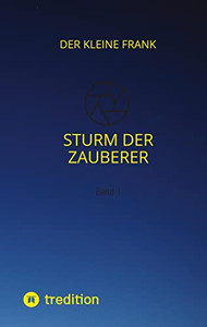 Sturm Der Zauberer : Band 1 Sturm Der Zauberer : Band 1