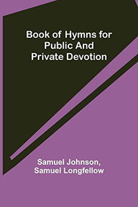 Book Of Hymns For Public And Private Devotion