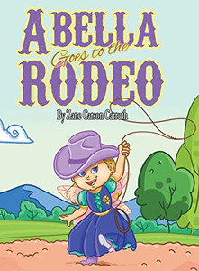 Abella Goes To The Rodeo - 9780578987248