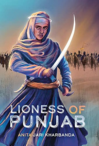 Lioness Of Punjab Lioness Of Punjab