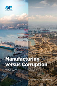 Manufacturing Versus Corruption : Who Wins? Manufacturing Versus Corruption : Who Wins?