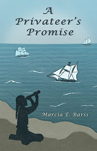A Privateer'S Promise - 9781039128644 A Privateer'S Promise - 9781039128644